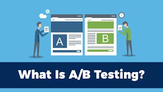 What Is AB Testing & Why Should You Use It?