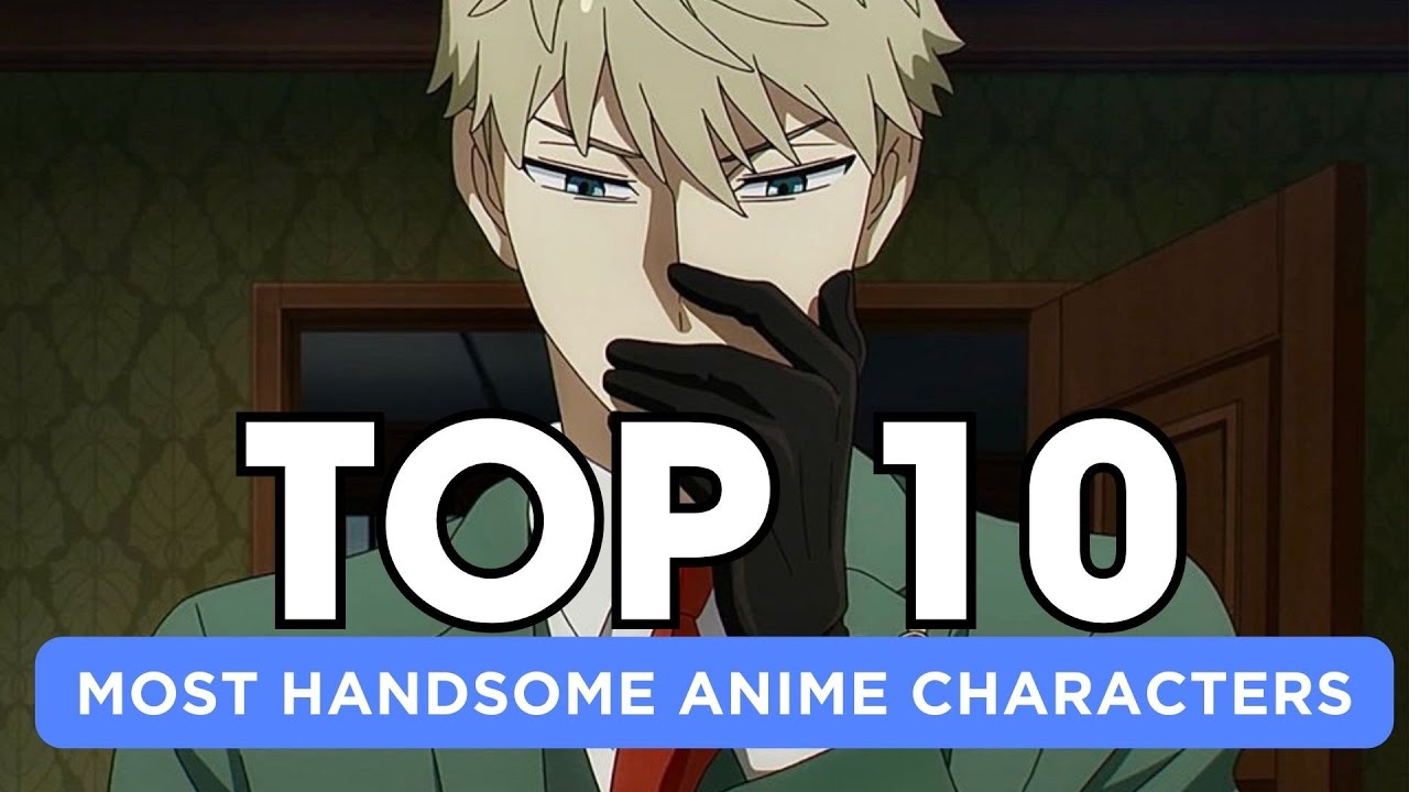 Top 10 Handsome Anime Characters In The World Infoupdate Org Top 10 Handsome Anime Characters In The World Infoupdate Org