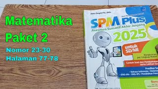 Pembahasan SPM Plus 2025_Matematika (Paket 2) Nomor 23-30 Halaman 77-78