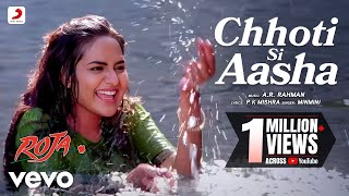 Chhoti Si Aasha - Roja |A.R. Rahman |Madhoo |Minmini |Official Video |Dil Hai Chotta Sa💞❤️💞