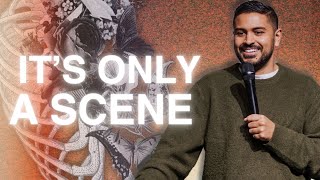 It's Only A Scene | Raised to Life Pt. 4 | Pastor Harrison Chokka