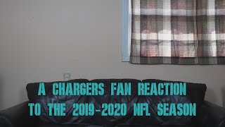 A Chargers' Fan Reaction to the 2019-2020 NFL Season
