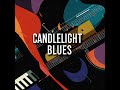 candlelight blues