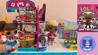 LOL SURPRISE DOLLS SHOPPING MINI BRANDS STORE READ ALOUD JOIN THE CLUB