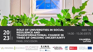 Role of universities in social resilience and transformational change in times of ongoing uncertaint