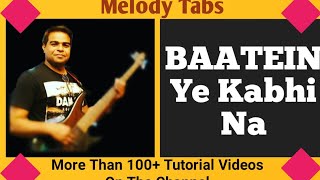 Baatein Ye Kabhi Na  Guitar Tabs Lessons Very Easy for Beginner's  Movie Khamoshiyan Arijit Singh