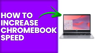 How To Increase Chromebook Speed (How To Speed Up/Tune Up Your Chromebook)