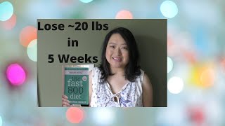 Lose ~20 lbs in 5 Weeks/ Weight Loss Journy/The Fast 800 Diet/ Week 5