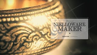 อาชีพนอกกระแส : ช่างทำเครื่องถมนคร (NIELLOWARE MAKER)