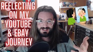 An Honest Reflection On My YouTube And eBay Journey 2025