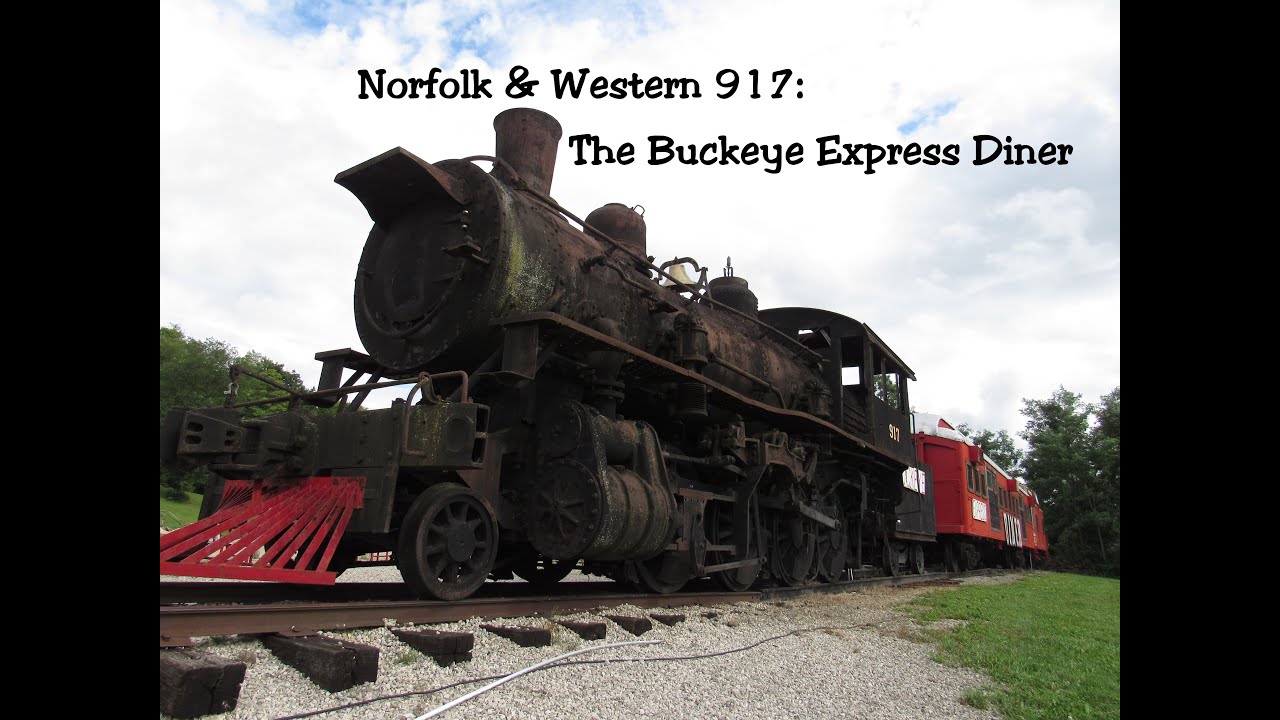 Norfolk & Western 917: The Buckeye Express Diner (4K) - YouTube