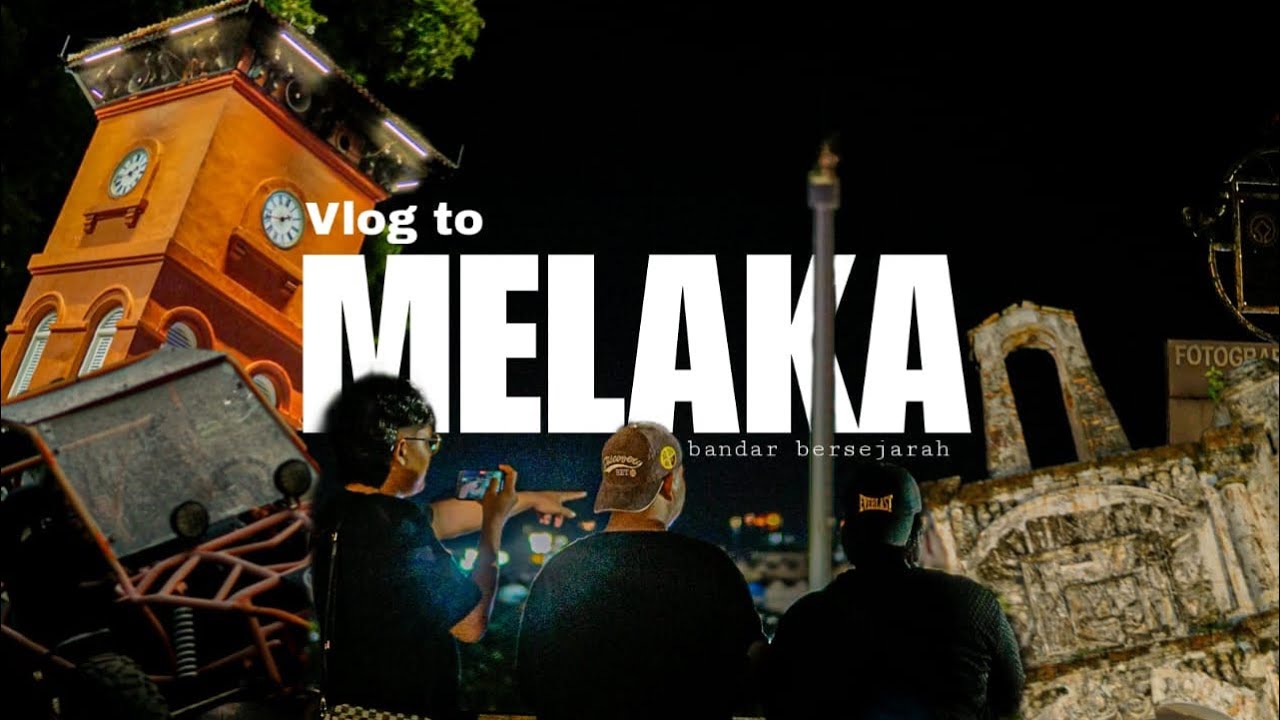Vlog Melaka Youtube