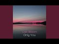 Only You