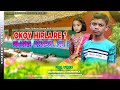 OKOY HIRLA  RE ? || NEW SANTALI SAHRAY SONG 2023  || MAHESWAR || CHANDRIKA