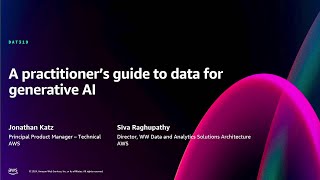 AWS re:Invent 2024 - A practitioner’s guide to data for generative AI (DAT319)
