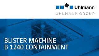 Uhlmann Blister machine B 1240 Containment