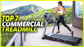 Best Commercial Treadmill 2024 | Top 7 Commercial Treadmills For Gyms & Home Use