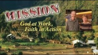 Mission: God at Work, Faith in Action | Episode 2 | The Saint Family & the Waodani | I-TEC