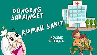 dongeng sunda jadul : rumah sakit : koceak channel