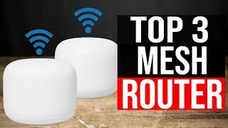 TOP 3: Best Mesh WiFi Router 2021