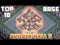 TOP 10 BEST BUILDER HALL 7 BASE  || BH7 BASE WITH LINK || BH7 BASE LAYOUT || BH7 ANTI 3 STAR BASE