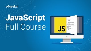 JavaScript Full Course | JavaScript Tutorial For Beginners | JavaScript Training | Edureka