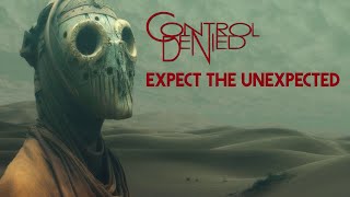 CONTROL DENIED - Expect The Unexpected (Remastered)