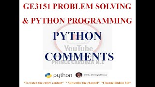 PYTHON COMMENTS | PYTHON DOCSTRINGS | GE3151 PROBLEM SOLVING AND PYTHON PROGRAMMING NOTES
