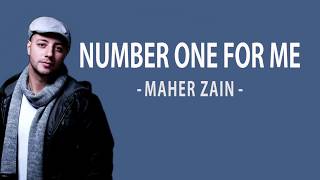 Download Maher Zain - Number One For Me [Lyrics] mp3