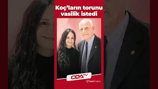 'Koç'ların torunu vasilik istedi: Baba İnan Kıraç Adli Tıp'ta!