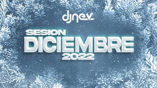 Sesion DICIEMBRE 2022 MIX (Reggaeton, Comercial, Trap, Flamenco, Dembow) DJ NEV