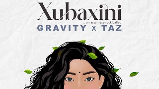 Xubaxini- GRAVITY feat Taz Akhtar | Pallav Jyoti Mahanta | #assamese #rock #newsong #newmusic