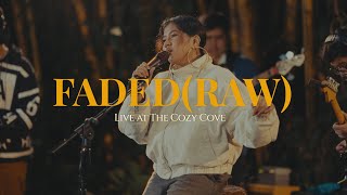 Faded(Raw) (Live at The Cozy Cove) - Illest Morena