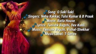 O saki saki Full Song।  Lyrics। Nora Fatehi। Neha Kakkar &Tulsi Kumer।Batla House