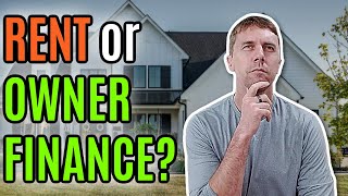 Should You Rent or Owner Finance Your Investment Property? [Ask Coach]
