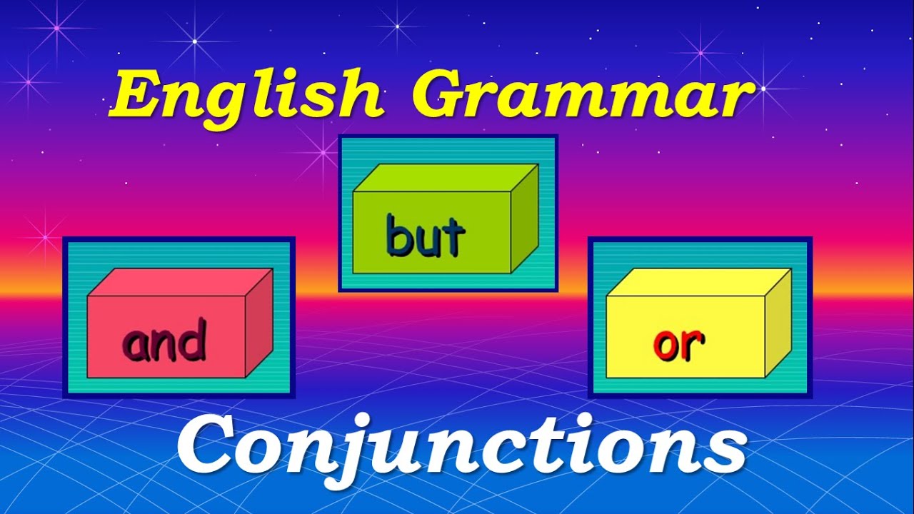 Conjunctions : And, But, Or : English Grammar - YouTube