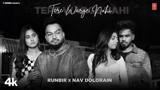 TERE WARGE NAHI (Official Video) | Runbir | Nav Dolorain | Latest Punjabi Songs 2024