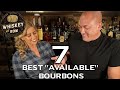 7 BEST AVAILABLE BOURBONS UNDER $50!!