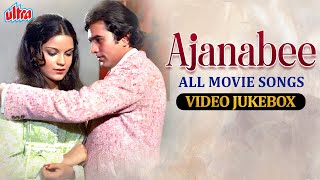 AJANABEE Movie All Songs (1974) - Kishore Kumar, Lata Mangeshkar | Rajesh Khanna, Zeenat Aman
