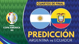 ARGENTINA vs ECUADOR | Copa América 2021 - Cuartos de Final | Previa, Predicción y Pronóstico