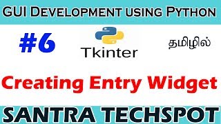 #6 | Creating Entry Widget Using Python Tkinter | Tkinter Tutorial in Tamil