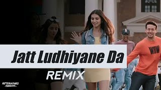 Jatt Ludhiyane Da (Remix) | Student Of The Year 2 | Tiger Shroff, Tara, Ananya | AfterHours Remix