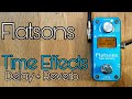 Flatsons Time Effects - Is this the best, budget, reverb pedal?!