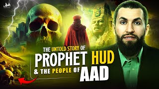 The Untold Story of Prophet Hud - A Nation Stronger Than Us, But Allah Destroyed Them