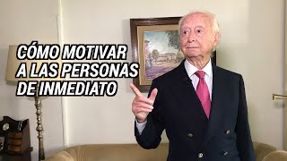 Cómo Motivar a las Personas de Inmediato