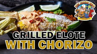 How to make Mexican Street Corn | Delicious Grilled Elote with Chorizo