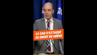 La CAQ s'attaque au droit de grève!