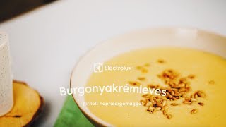 Burgonyakrémleves fűszeres napraforgómaggal I Electrolux Egy falat inspiráció