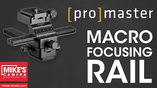 ProMaster MR1 Macro Focusing Rail with Quick Release