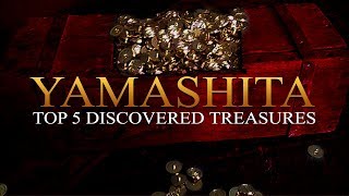 Top 5 Yamashita Discovered Treasures